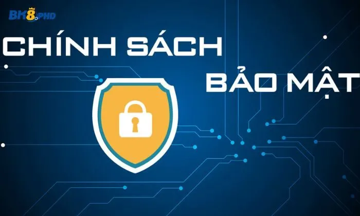 Chính sách bảo mật Chính sách bảo mật của BK8 được áp dụng cho mọi thành viên khi sử dụng dịch vụ
