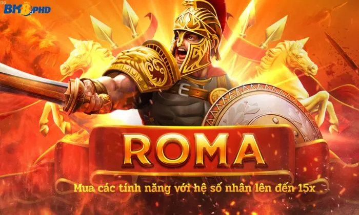 Ưu điểm của đấu trường la mã BK8