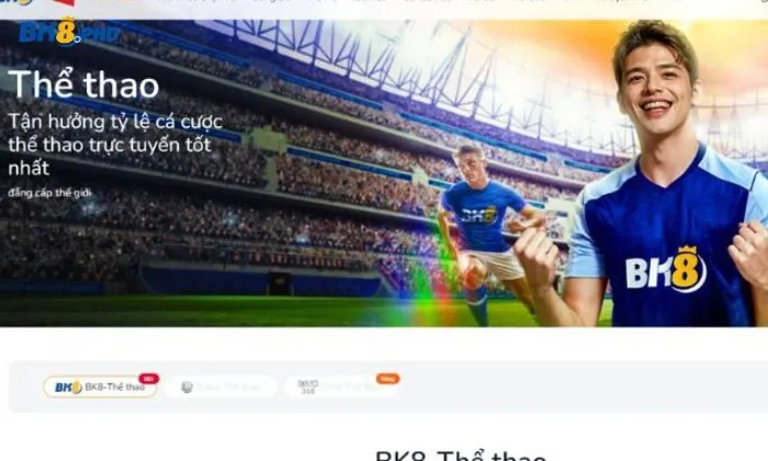 thể thao BK8 Tìm hiểu đôi nét về sảnh thể thao BK8